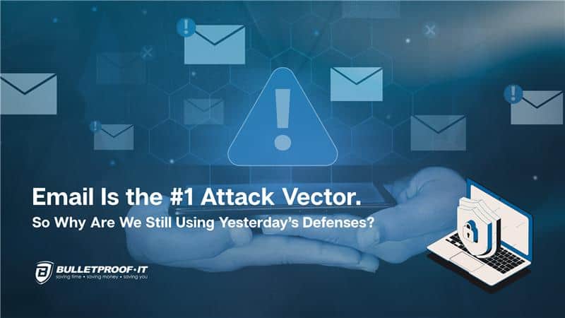 An image representing the blog's theme. The title is written in white "Email Is the #1 Attack Vector. So Why Are We Still Using Yesterday’s Defenses?". It is a dark blue background with various icons representing email (little envelopes) and cyber attacks (warning signs) floating throughout.